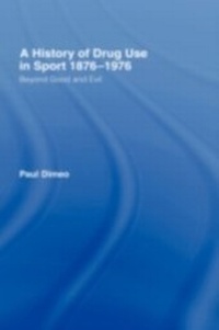 Abbildung von: A History of Drug Use in Sport: 1876 - 1976 - Routledge