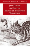 Cover: An Essay on the Art of Ingeniously Tormenting - Oxford University Press