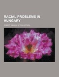 Cover: Racial Problems in Hungary - Theclassics.Us