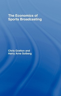 Enlarge image Cover: The Economics of Sports Broadcasting - Routledge