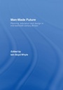 Cover: Man-Made Future - Routledge