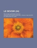 Cover: Le Devoir; Revue Des Questions Sociales (24) - Rarebooksclub.com