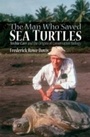 Cover: The Man Who Saved Sea Turtles - OUP eBook