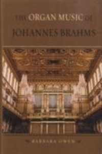 Abbildung von: The Organ Music of Johannes Brahms - OUP USA