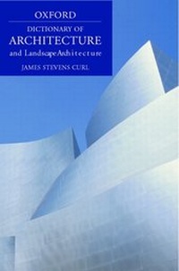 Enlarge image Cover: A Dictionary of Architecture and Landscape Architecture - Oxford University Press