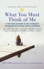 Cover: What You Must Think of Me - OUP USA
