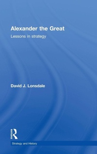 Enlarge image Cover: Alexander the Great: Lessons in Strategy - Routledge