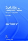 Cover: The US Military Profession into the 21st Century - Routledge