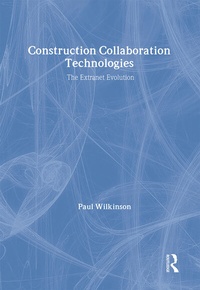 Enlarge image Cover: Construction Collaboration Technologies - Routledge
