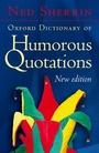Cover: Oxford Dictionary of Humorous Quotations - Oxford University Press