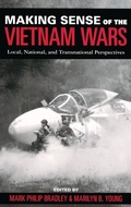 Cover: Making Sense of the Vietnam Wars - Oxford University Press Inc