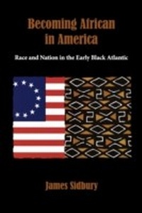 Abbildung von: Becoming African in America - OUP eBook