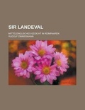 Cover: Sir Landeval; Mittelenglisches Gedicht in Reimpaaren - Rarebooksclub.com