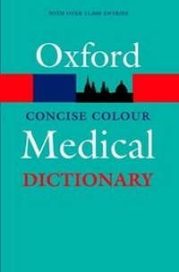 Enlarge image Cover: Concise Colour Medical Dictionary - Oxford University Press