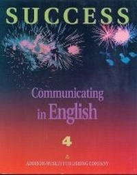 Enlarge image Cover: Success Communicating in English, Level 4 - Pearson Education (US)