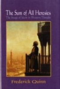 Abbildung von: The Sum of All Heresies - OUP eBook
