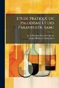 Cover: Etude Pratique Du Paludisme Et Des Parasites Du Sang - Nabu Press