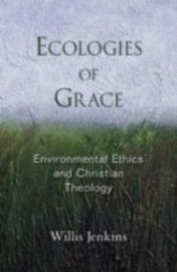 Enlarge image Cover: Ecologies of Grace - OUP eBook