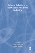 Cover: Labour Relations in the Global Fast-Food Industry - Routledge