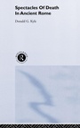 Cover: Spectacles of Death in Ancient Rome - Routledge