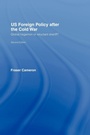 Cover: US Foreign Policy After the Cold War - Routledge