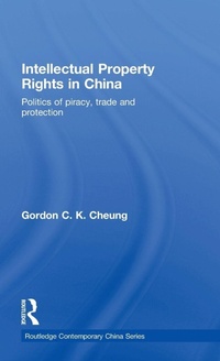 Bild vergrößern Bild: Intellectual Property Rights in China - Routledge