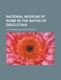 Cover: National Museum of Rome in the Baths of Diocletian - Rarebooksclub.com
