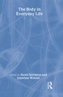 Cover: The Body in Everyday Life - Routledge