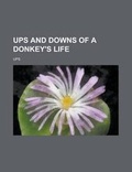 Cover: Ups and Downs of a Donkey's Life - Rarebooksclub.com
