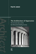 Cover: The Architecture of Oppression - Routledge
