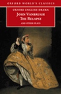 Cover: The Relapse and Other Plays - Oxford University Press