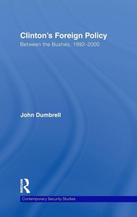 Enlarge image Cover: Clinton's Foreign Policy - Routledge