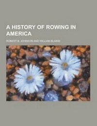 Enlarge image Cover: A History of Rowing in America - Theclassics.Us