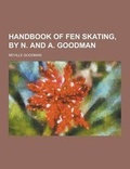 Cover: Handbook of Fen Skating, by N. and A. Goodman - Theclassics.Us