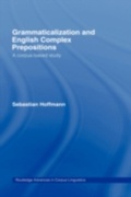 Cover: Grammaticalization and English Complex Prepositions - Routledge