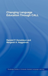 Enlarge image Cover: Changing Language Education Through CALL - Routledge