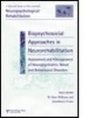 Cover: Biopsychosocial Approaches in Neurorehabilitation: Assessment and Management of Neuropsychiatric, Mood and Behavioural Disorders - Psychology Press Ltd
