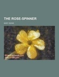 Cover: The Rose-Spinner - Theclassics.Us