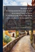 Cover: Herrn Von Hoffmannswaldau Und Andrer Deutschen Auserlesene Und Bi Her Ungedruckte Gedichte, Volume 4 - Nabu Press