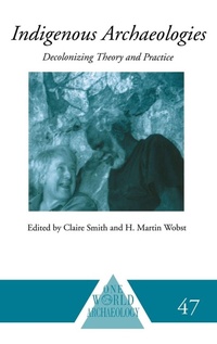 Enlarge image Cover: Indigenous Archaeologies - Routledge