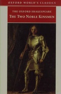 Cover: The Two Noble Kinsmen - Oxford Paperbacks