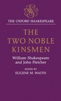 Cover: The Oxford Shakespeare: The Two Noble Kinsmen - Clarendon Press
