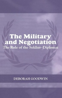 Enlarge image Cover: The Military and Negotiation - Routledge