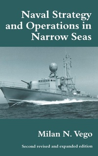 Enlarge image Cover: Naval Strategy and Operations in Narrow Seas - Routledge