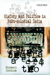 Enlarge image Cover: History and Politics in Post-Colonial India - OUP India