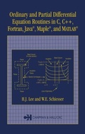 Cover: Ordinary and Partial Differential Equation Routines in C, C++, Fortran, Java, Maple, and MATLAB - Chapman & Hall/CRC