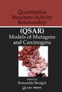 Cover: Quantitative Structure-Activity Relationship (QSAR) Models of Mutagens and Carcinogens - CRC Press