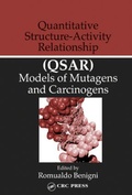 Cover: Quantitative Structure-Activity Relationship (QSAR) Models of Mutagens and Carcinogens - CRC Press