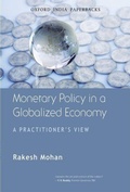 Cover: Monetary Policy in a Globalized Economy - OUP India