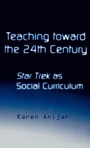 Cover: Teaching Toward the 24th Century - Routledge